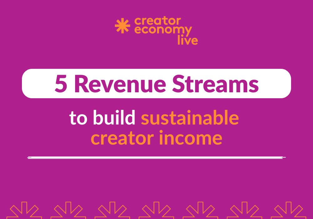 An image of the blog title: 5 Revenue Streams to Build Sustainable Creator Income