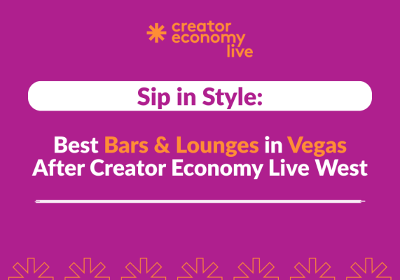Sip in Style: Best Bars & Lounges in Vegas After Creator Economy Live West